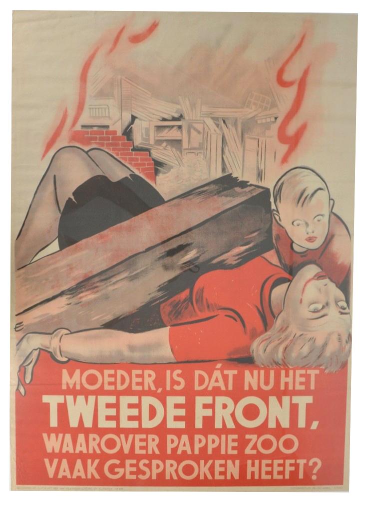 Dutch NSB Poster 'Moeder is dat nu het Tweede Front waar pappie zoo vaakgesproken heeft?'