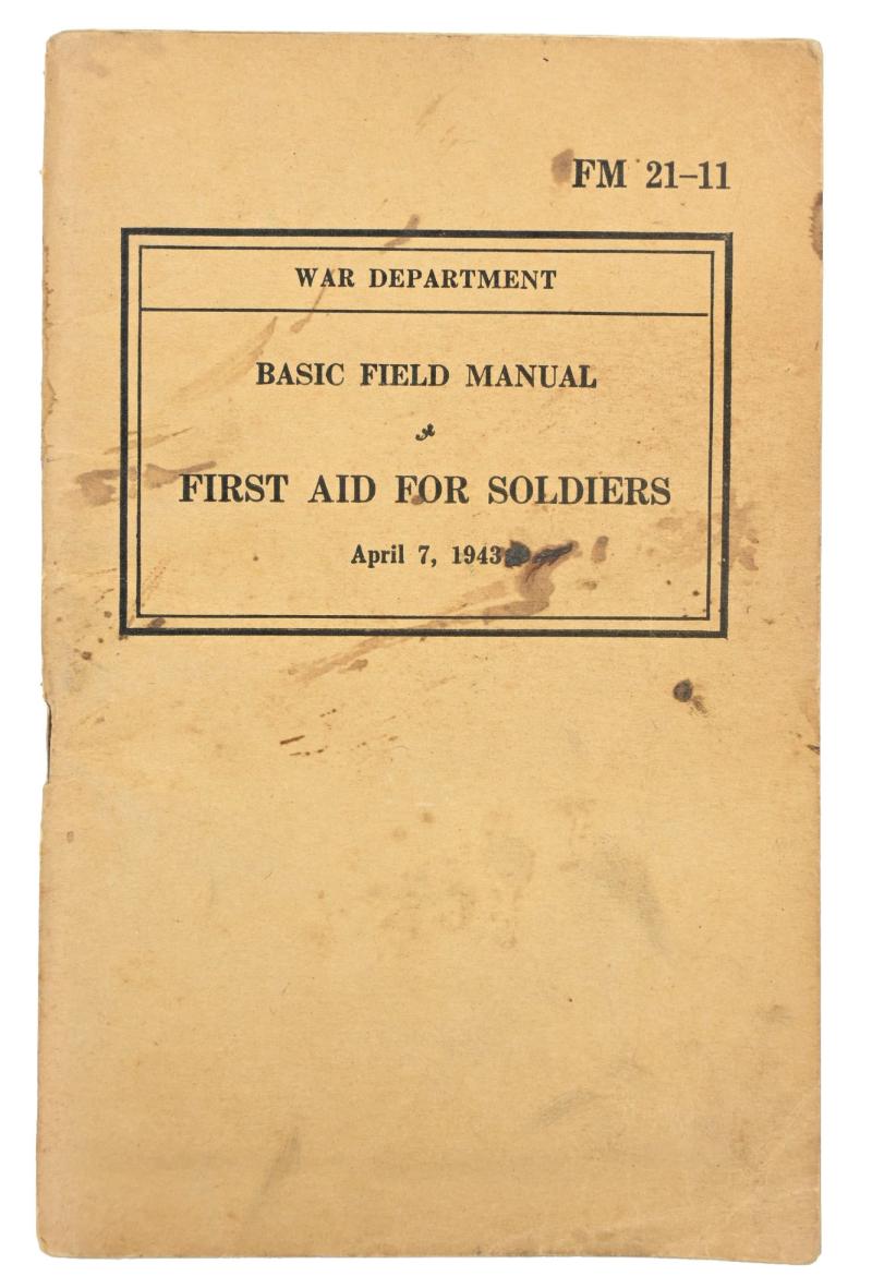 US WW2 First Aid for Soldiers FM 21-11