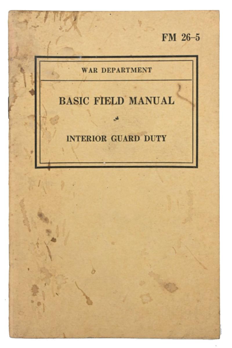 US WW2 Basic Field Manual Interior Guard DutyFM 26-5