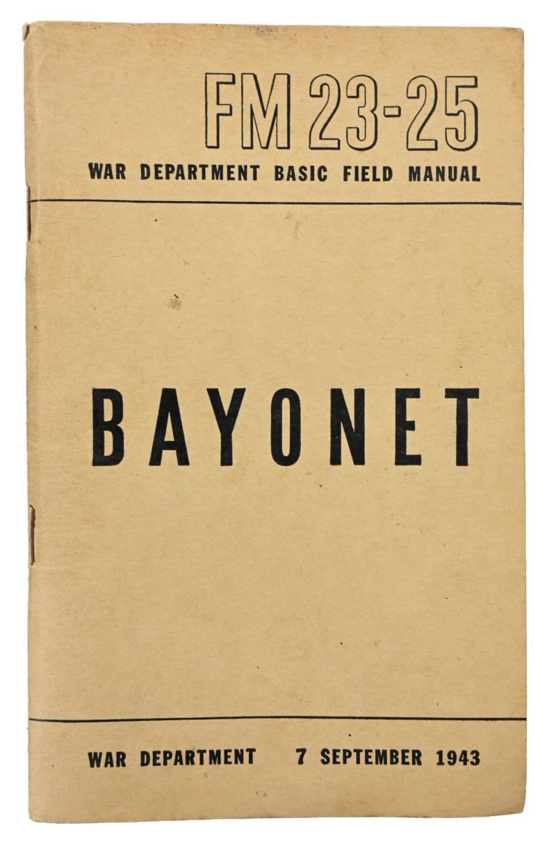 US WW2 Basic Field Manual Bayonet FM23-25