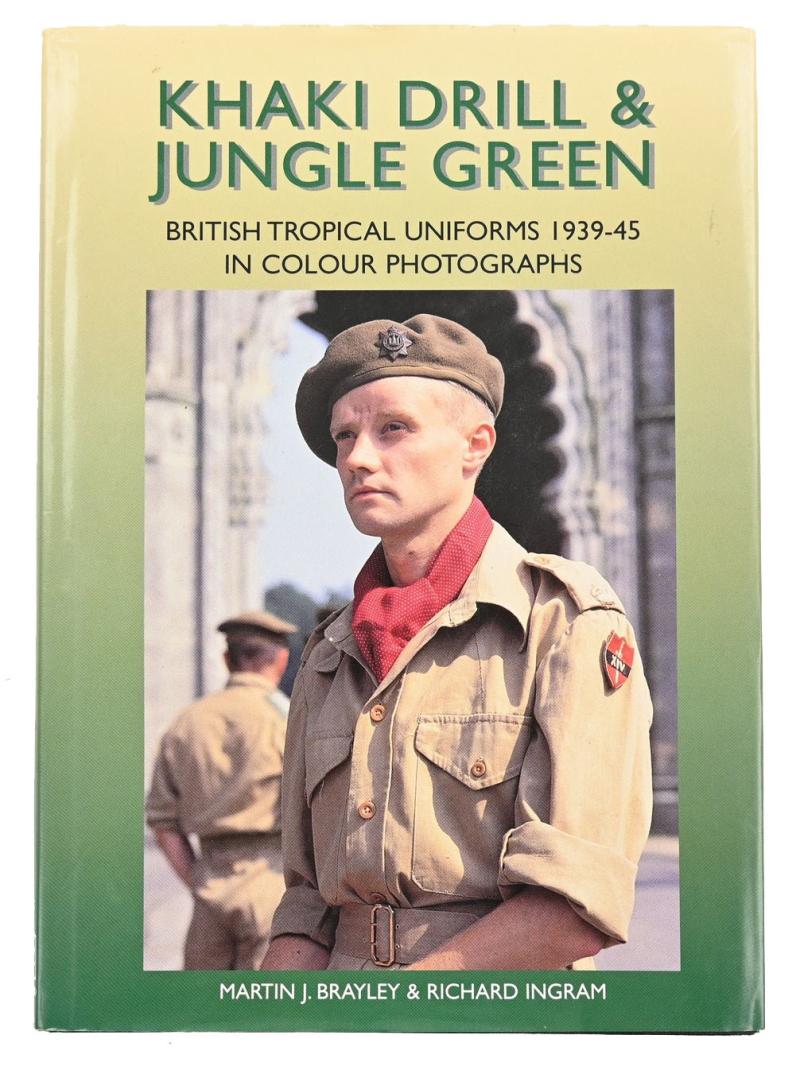 British WW2 Book 'Khaki Drill & Jungle Green'