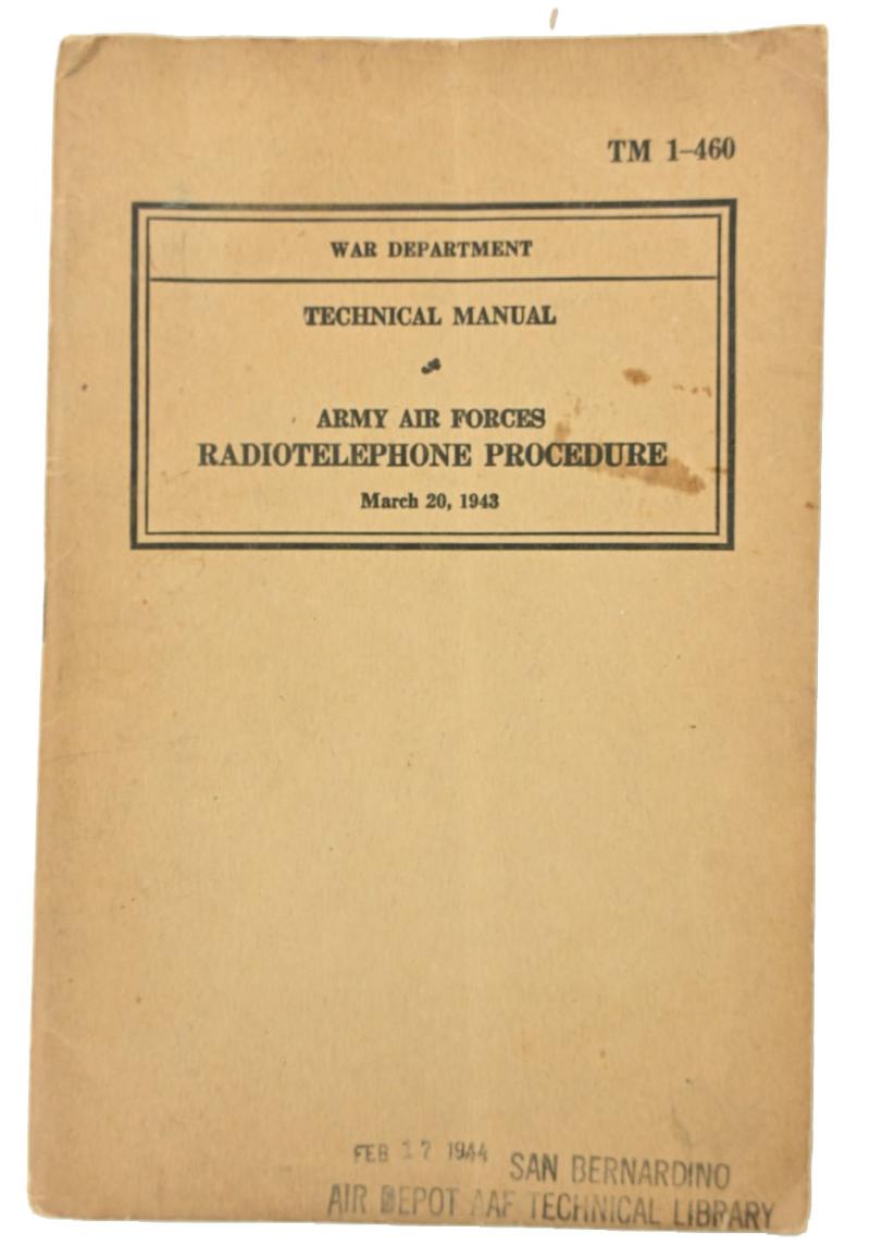 US WW2 Technical Manual TM 1-460 'Radiotelephone Procedure'